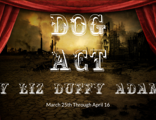 DOG ACT OPENS FRIDAY MARCH 25, AT CONVERGENCE-CONTINUUM